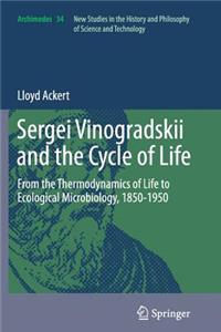 Sergei Vinogradskii and the Cycle of Life