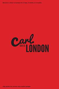 Carl Goes London