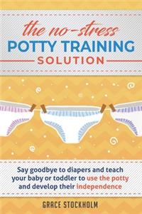 No-Stress Potty Training Solution