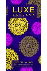 Bangkok Luxe City Guide, 14th Ed.