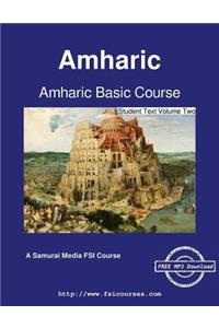 Amharic Basic Course - Student Text Volume Two