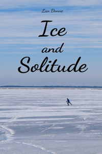 Ice and Solitude