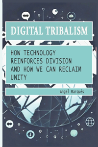 Digital Tribalism