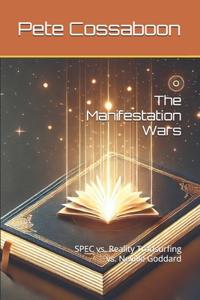 The Manifestation Wars