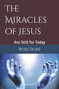 The Miracles of Jesus