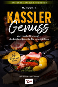 Kassler- Genuss. Das große Kassler-Kochbuch.