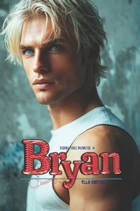 Bryan - Fiori sull'Asfalto #6