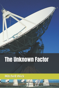 The Unknown Factor