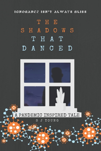 Shadows That Danced