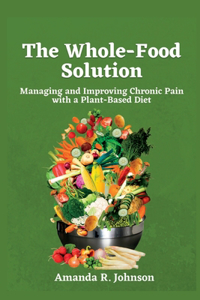 Whole-Food Solution