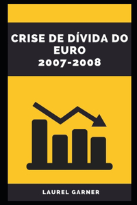 Crise de Dívida Do Euro 2007-2008