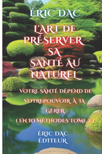 L'art de préserver sa santé au naturel