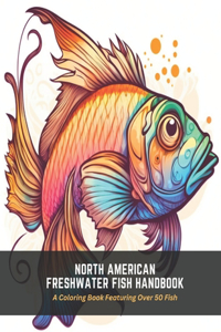 North American Freshwater Fish Handbook