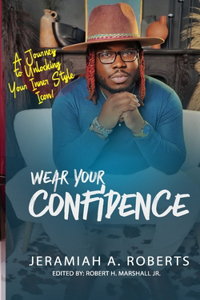 Wear Your Confidence