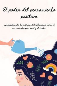 El Poder del Pensamiento Positivo