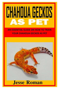 Chahoua Geckos as Pet