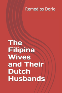 Filipina Wives and Their Dutch Husbands