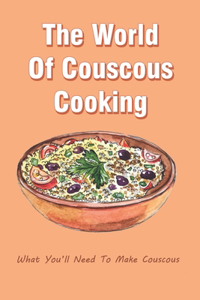 The World Of Couscous Cooking