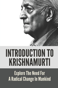 Introduction To Krishnamurti