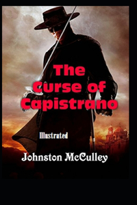 The Curse of Capistrano Illustrated