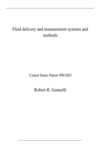 Fluid delivery and measurement systems and methods