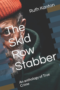 The Skid Row Stabber