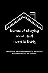 bored of staying home