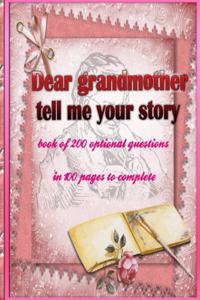 Dear grandmother, tell me your story