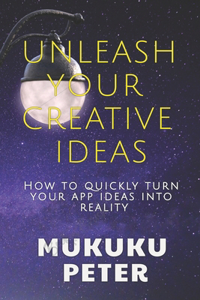 Unleash Your Creative Ideas