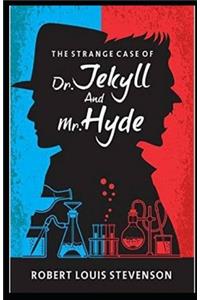 Strange Case of Dr Jekyll and Mr Hyde Illustrated