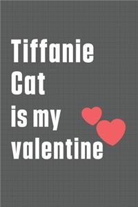 Tiffanie Cat is my valentine