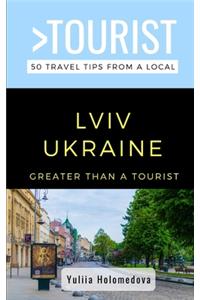 Greater Than a Tourist- LVIV Ukraine