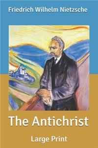 The Antichrist: Large Print