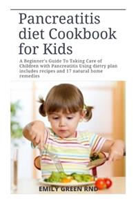 Pancreatitis diet Cookbook for Kids