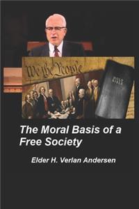 Moral Basis of a Free Society