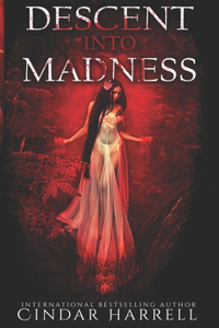 Descent into Madness