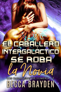 Caballero intergaláctico se roba la novia
