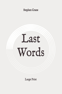 Last Words
