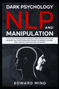 Dark Psychology, NLP and Manipulation