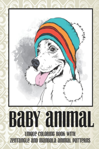 Baby Animal - Unique Coloring Book with Zentangle and Mandala Animal Patterns