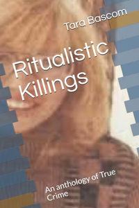 Ritualistic Killings