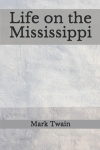 Life on the Mississippi