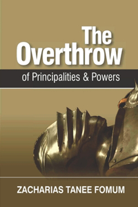 Overthrow of Principalities and Powers