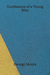 Confessions of a Young Man