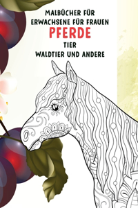 Malbücher für Erwachsene für Frauen - Waldtier und andere - Tier - Pferde