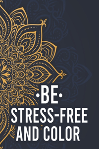 Be Stress-Free And Color