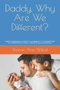 Daddy, Why Are We Different?