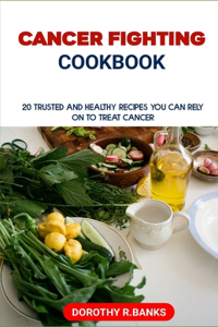 Cancer Fighting Cookbook