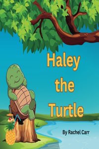 Haley the Turtle