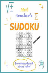 Math Teacher's Sudoku for relaxation and stress relief